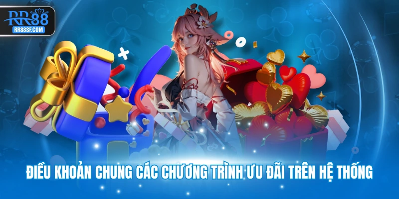 Điều khoản chung các chương trình ưu đãi trên hệ thống