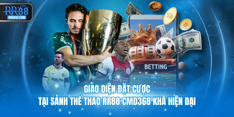 Giao diện đặt cược tại sảnh thể thao RR88 CMD368 khá hiện đại