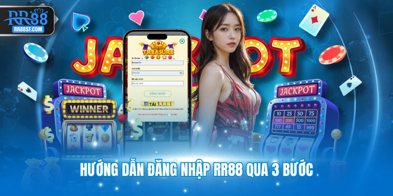 Hướng dẫn đăng nhập RR88 qua 3 bước
