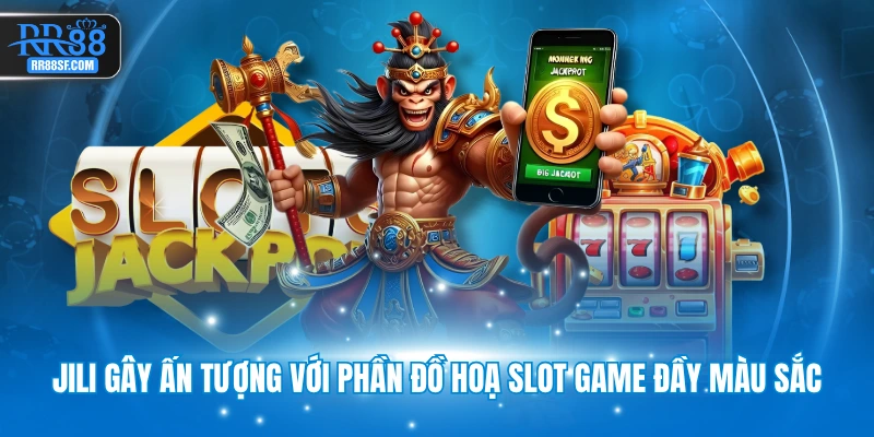 JILI gây ấn tượng với phần đồ hoạ slot game đầy màu sắc