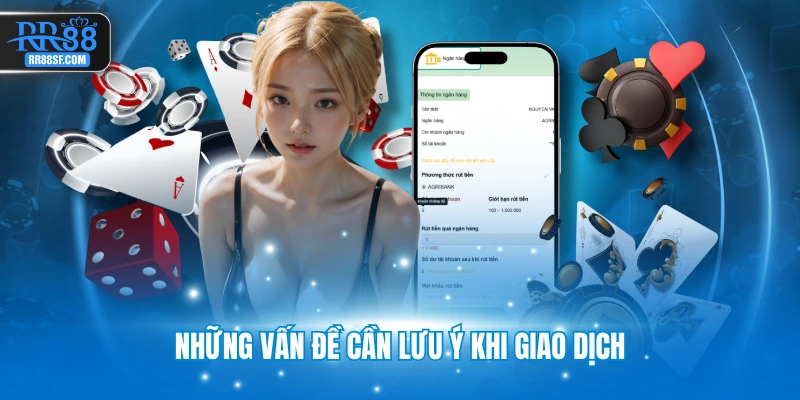 Những vấn đề cần lưu ý khi giao dịch