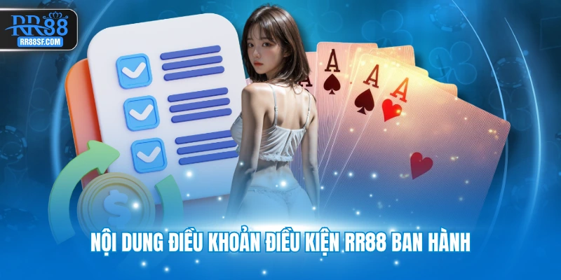 Nội dung điều khoản điều kiện RR88 ban hành